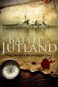 Battle of Jutland: The Navy’s Bloodiest Day