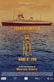 Transatlantico Rex – Nave 296